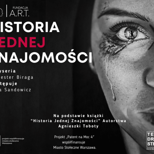 „Historia Jednej Znajomości” – kiedy kobiecy głos staje się manifestem przeciwko przemocy – ODC. 2